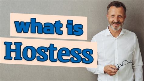 hottess|hostess meaning.